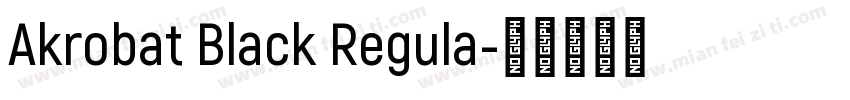 Akrobat Black Regula字体转换